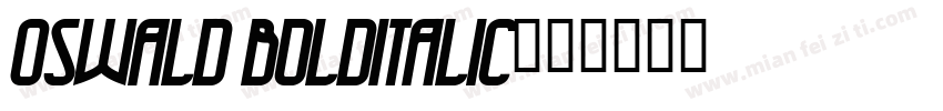 0swald boldItalic字体转换